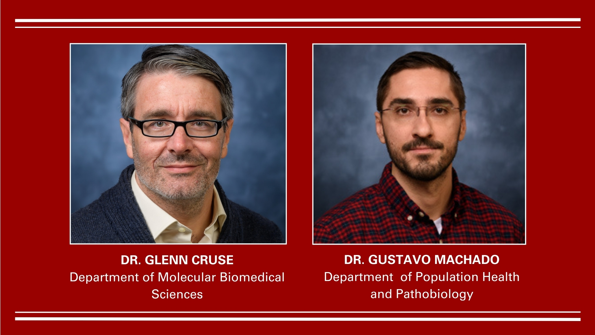 Dr. Glenn Cruse and Dr. Gustavo Machado